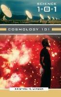 Cosmology 101 - Kristine M. Larsen - cover