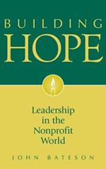 Building Hope: Leadership in the Nonprofit World