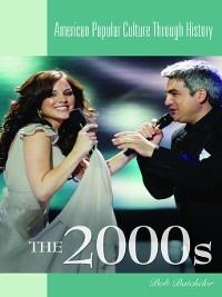 The 2000s - Bob Batchelor - cover