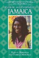 Culture and Customs of Jamaica - Martin Mordecai,Pamela Mordecai - cover