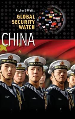 Global Security Watch—China - Richard Weitz - cover