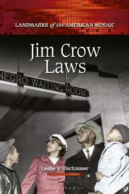 Jim Crow Laws - Leslie V. Tischauser - cover