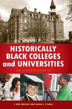 Historically Black Colleges and Universities: An Encyclopedia