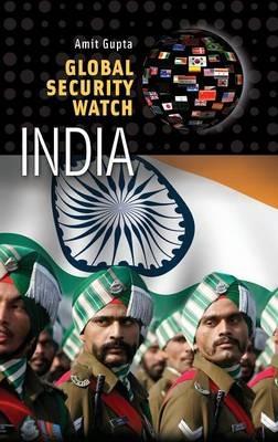 Global Security Watch—India - Amit Gupta - cover