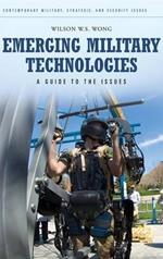 Emerging Military Technologies: A Guide to the Issues
