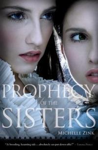 Prophecy of the Sisters - Michelle Zink - cover