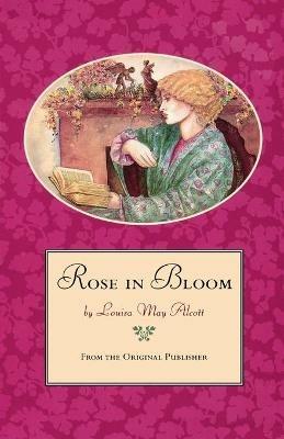 Rose in Bloom - Louisa May Alcott - cover