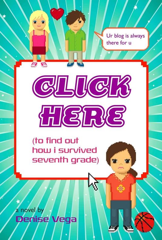 Click Here (to find out how i survived seventh grade) - Denise Vega - ebook
