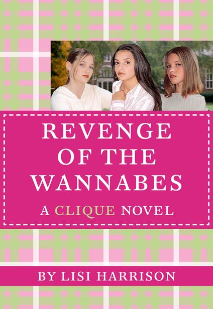 THE Revenge of the Wannabes - Lisi Harrison - ebook