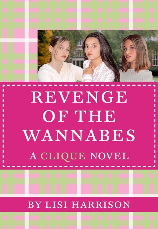 THE Revenge of the Wannabes - Lisi Harrison - ebook