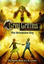 Grey Griffins: The Clockwork Chronicles No. 1: The Brimstone Key
