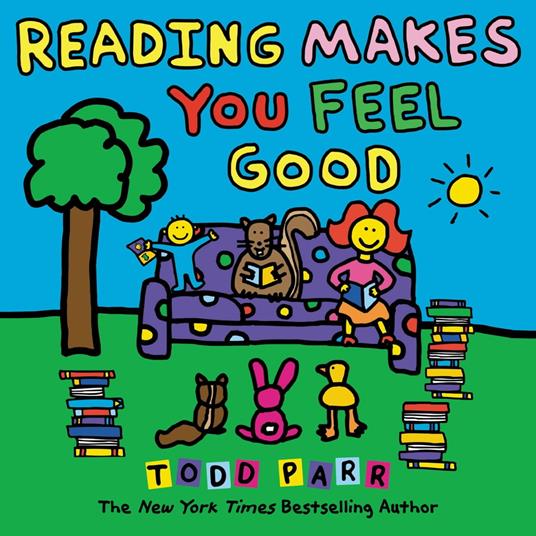 Reading Makes You Feel Good - Todd Parr - ebook
