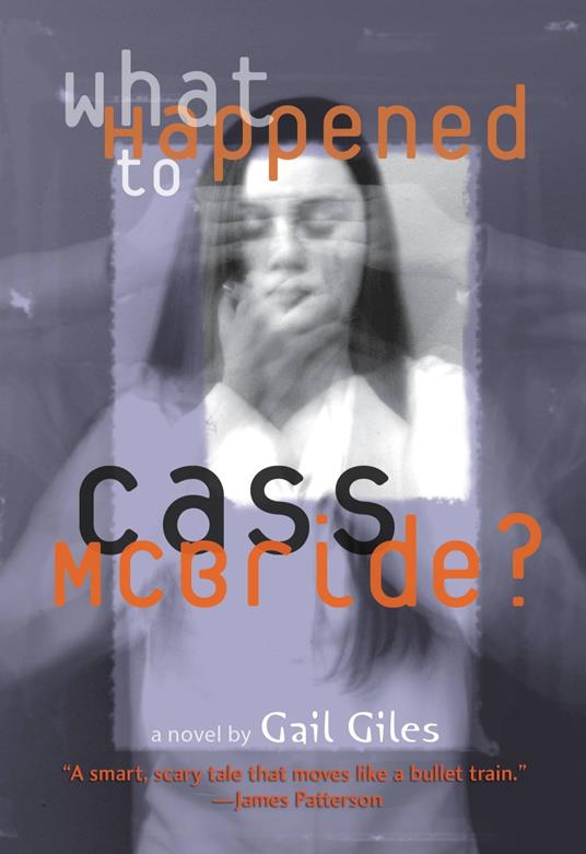 What Happened to Cass McBride? - Gail Giles - ebook