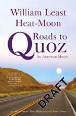 Roads To Quoz: An American Mosey