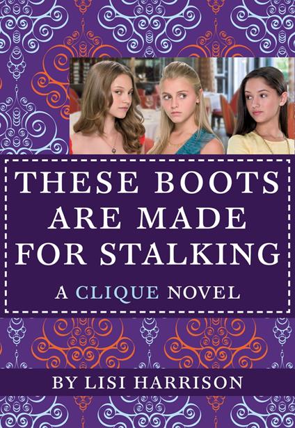 These Boots Are Made for Stalking - Lisi Harrison - ebook