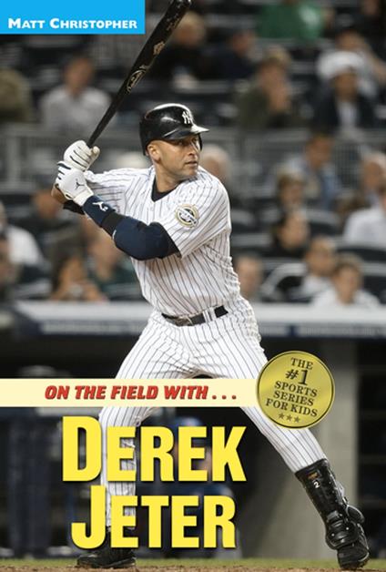 On the Field with...Derek Jeter - Matt Christopher - ebook