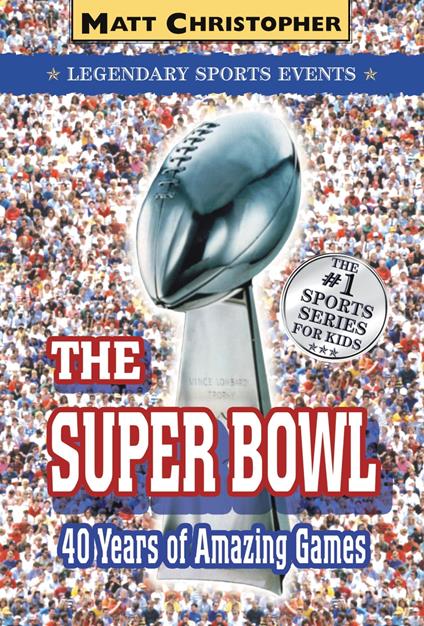 The Super Bowl - Matt Christopher - ebook