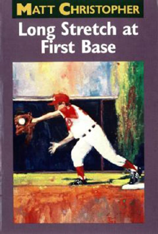 Long Stretch At First Base - Matt Christopher - ebook
