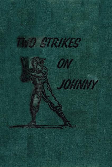 Two Strikes On Johnny - Matt Christopher - ebook