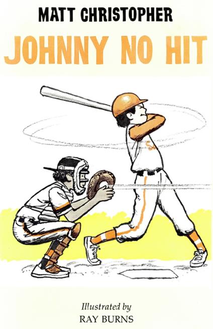 Johnny No Hit - Matt Christopher,Ray Burns - ebook