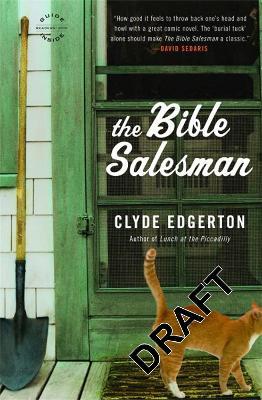 The Bible Salesman: A Novel - Clyde Edgerton - cover