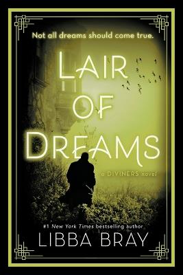 Lair of Dreams: A Diviners Novel - Libba Bray - cover