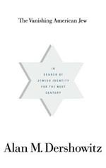 The Vanishing American Jew: In Search of Jewish Identity for the Next Century