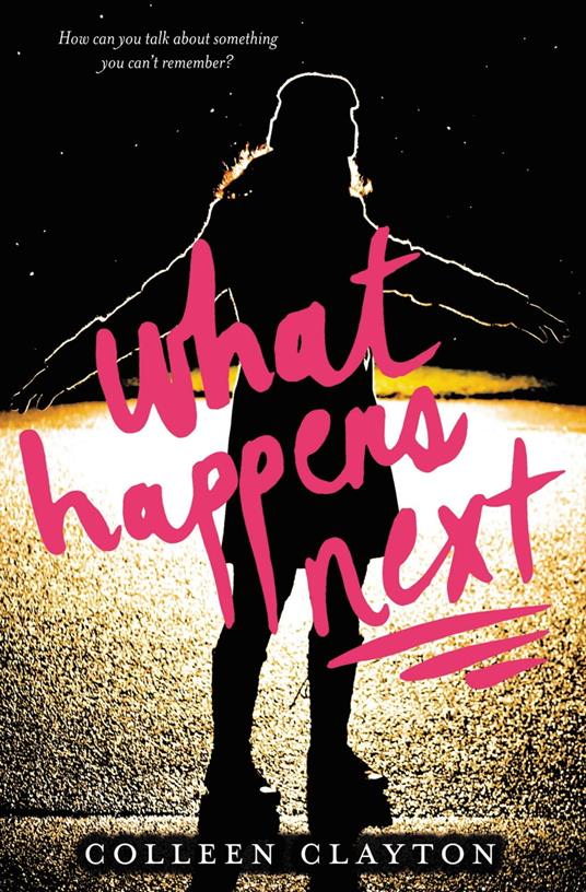 What Happens Next - Colleen Clayton - ebook