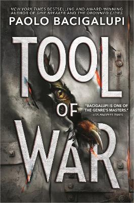 Tool of War - Paolo Bacigalupi - cover