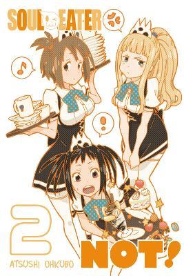 Soul Eater NOT!, Vol. 2 - Atsushi Ohkubo - cover