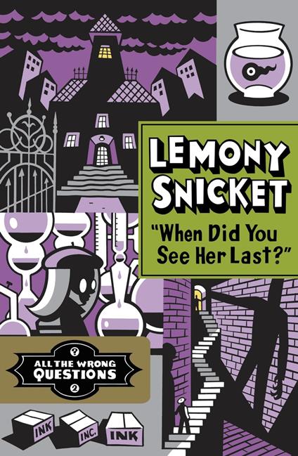 "When Did You See Her Last?" - Lemony Snicket,Seth - ebook
