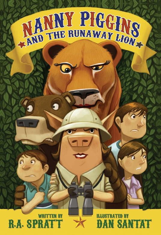 Nanny Piggins and the Runaway Lion - R. A. Spratt,Dan Santat - ebook