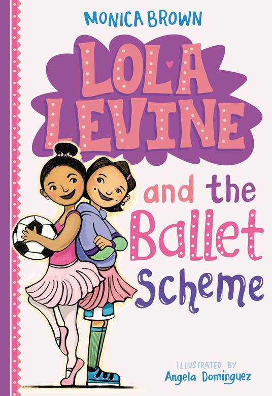 Lola Levine and the Ballet Scheme - Monica Brown - ebook