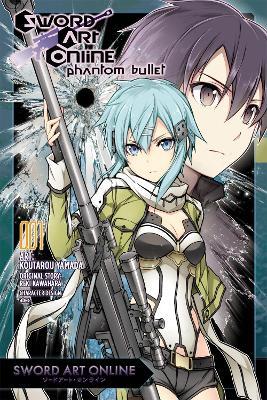 Sword Art Online: Phantom Bullet, Vol. 1 (Manga) - Reki Kawahara,Koutarou Yamada - cover