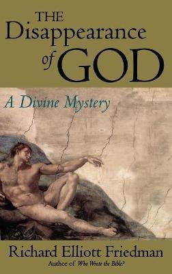 The Disappearance of God - Richard Elliott Friedman - cover