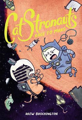 CatStronauts: Race to Mars - Drew Brockington - cover