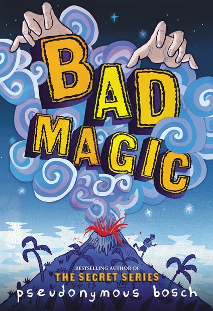 Bad Magic - Bosch Pseudonymous - ebook