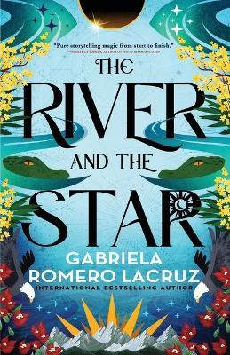 The River and the Star - Gabriela Romero Lacruz - cover
