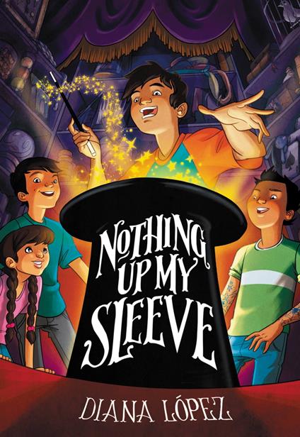 Nothing Up My Sleeve - Diana Lopez - ebook
