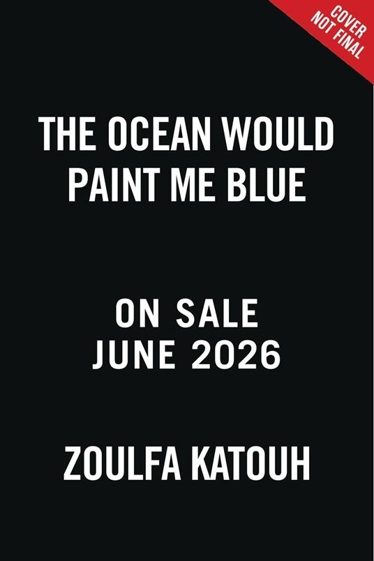 The Ocean Would Paint Me Blue - Zoulfa Katouh - ebook