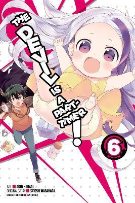 The Devil Is a Part-Timer!, Vol. 6 (manga) - Satoshi Wagahara - cover