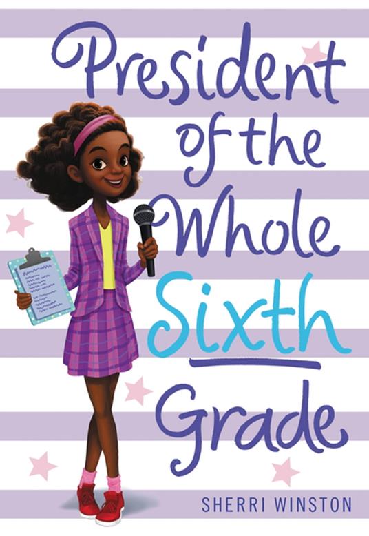 President of the Whole Sixth Grade - Sherri Winston - ebook