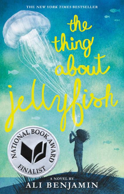 The Thing About Jellyfish (National Book Award Finalist) - Ali Benjamin - ebook