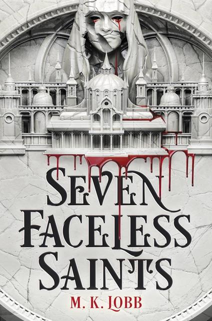 Seven Faceless Saints - M.K. Lobb - ebook