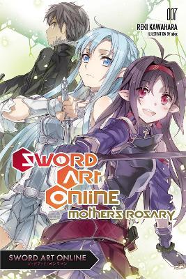 Sword Art Online 7: Mother's Rosary - Reki Kawahara - cover