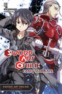 Sword Art Online 8: Early and Late - Reki Kawahara - cover