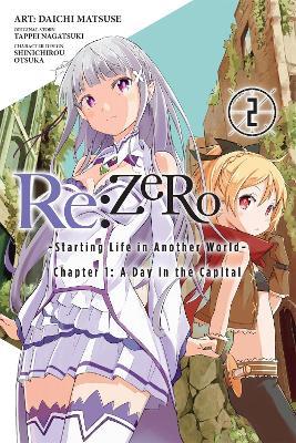 Re:ZERO: -Starting Life in Another World-, Vol. 2 (manga): Chapter 1: A Day in the Capital - Tappei Nagatsuki,Daichi Matsuse,Shinichirou Otsuka - cover