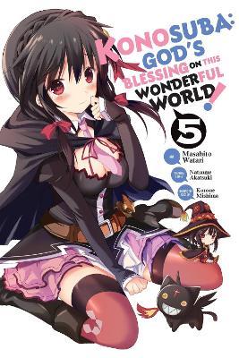 Konosuba: God's Blessing on This Wonderful World!, Vol. 5 (manga) - Bianca Pistillo,Kevin Steinbach,Masahito Watari - cover