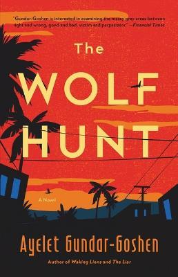 The Wolf Hunt - Ayelet Gundar-Goshen - cover