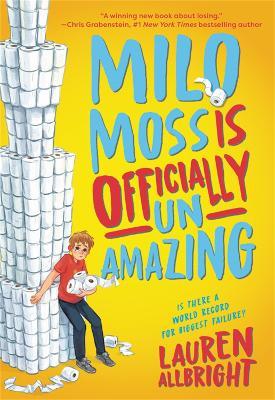 Milo Moss Is Officially Un-Amazing - Lauren Allbright - cover